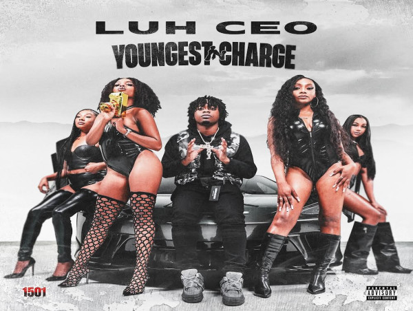  LUH CEO Released His Debut Mixtape 'Youngest In Charge' with His Houston-Based Label 1501 