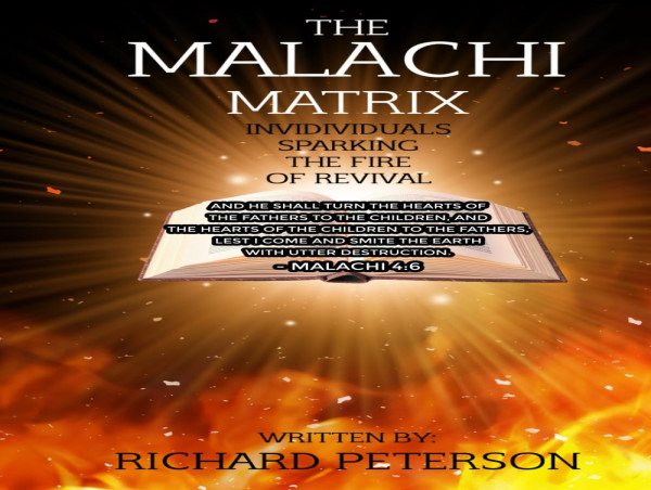 Richard Peterson’s The Malachi Matrix – A Call to True Worship