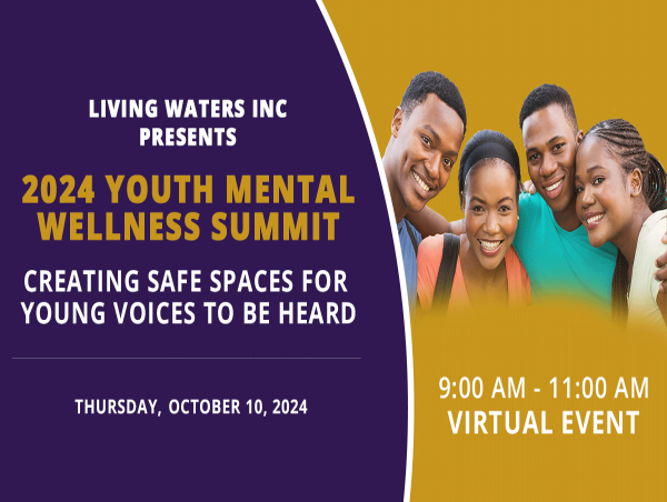Living Waters Inc Announces the Youth Mental Wellness Summit, 'Creating Safe Spaces For Young Voices To Be Heard'