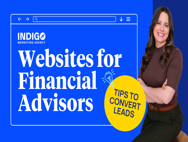 Indigo Marketing Agency Offers Free Webinar on Optimizing Financial Advisor Websites for Lead Generation