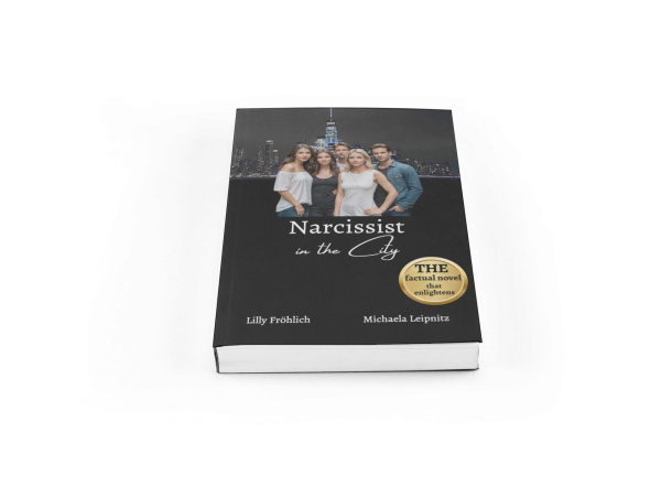  'NARCISSIST IN THE CITY' - A HUMOROUS NOVEL ABOUT THE DIFFICULT SUBJECT OF NARCISSISM 