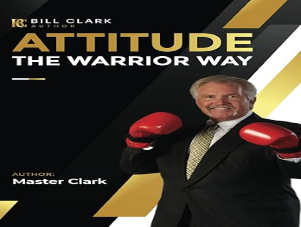 Rev Publish Announces Master Clark’s Attitude: The Warrior Way Becomes an Amazon Bestseller