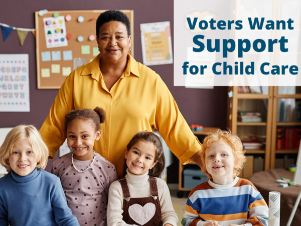 Voters Want Support For Child Care