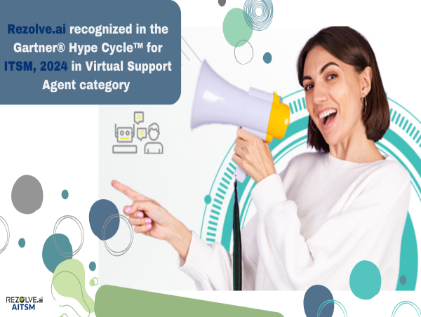 Rezolve.ai recognized in the Gartner® Hype Cycle™ for ITSM, 2024 in Virtual Support Agent category