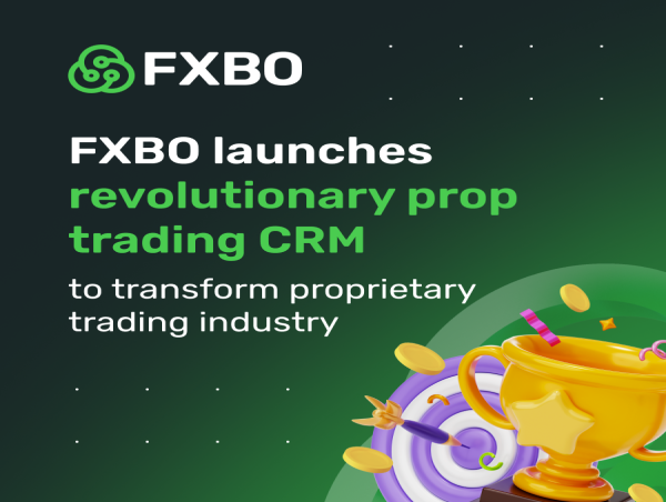  FXBO Launches Revolutionary Prop Trading CRM to Transform Proprietary Trading Industry 