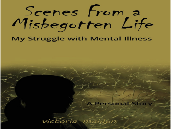 NEW MEMOIR PAINTS RIVETING PICTURE OF THE MANY SIDES OF MENTAL ILLNESS