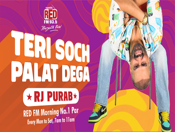 Red FM Announced RJ Purab as the New Voice of Delhi's Morning No. 1 Show