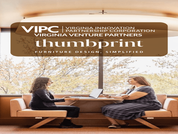  VIPC’s Virginia Venture Partners Invests in Thumbprint to Streamline Furniture Design Process from Months to Minutes with AI-Powered Platform 