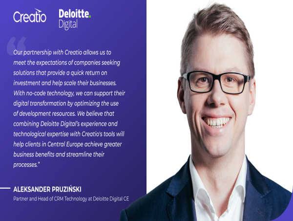  Creatio and Deloitte Digital Establish a Strategic Partnership to Lead the Enterprise No-Code Market 