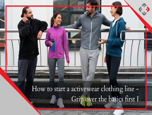  YRC Shares Key Insights on Starting an Activewear Clothing Line: Mastering the Basics for Success - Part 1 