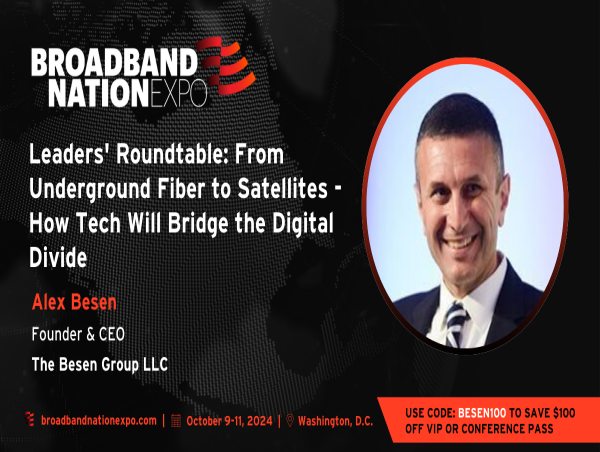 The Besen Group's CEO Alex Besen to Speak at Broadband Nation Expo 2024