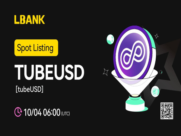  TUBEUSD (TUBEUSD) Has Been Listed on LBank Exchange 