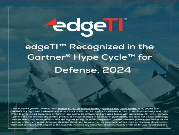  EdgeTI Recognized in the Gartner Hype Cycle for Defense, 2024 