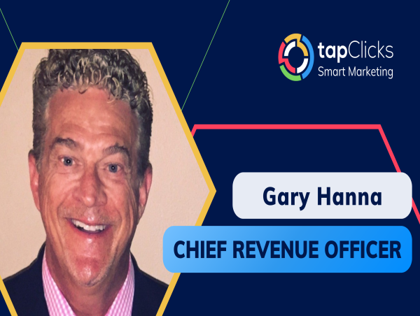 Gary Hanna Joins TapClicks Executive Team as Chief Revenue Officer