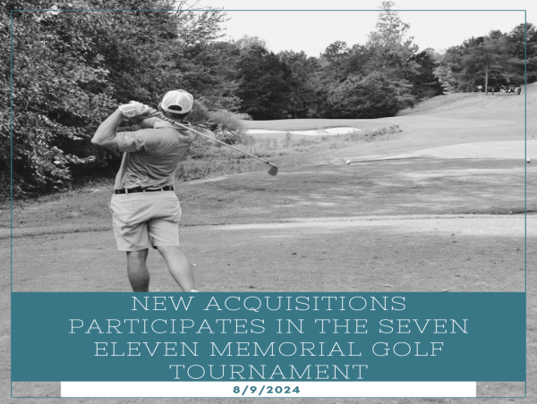  New Acquisitions Participates in The Seven Eleven Memorial Golf Tournament 
