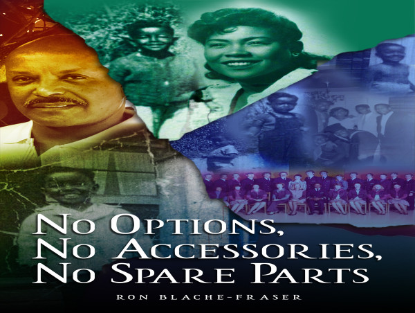 'No Options, No Accessories, No Spare Parts' by Ron Blache Fraser