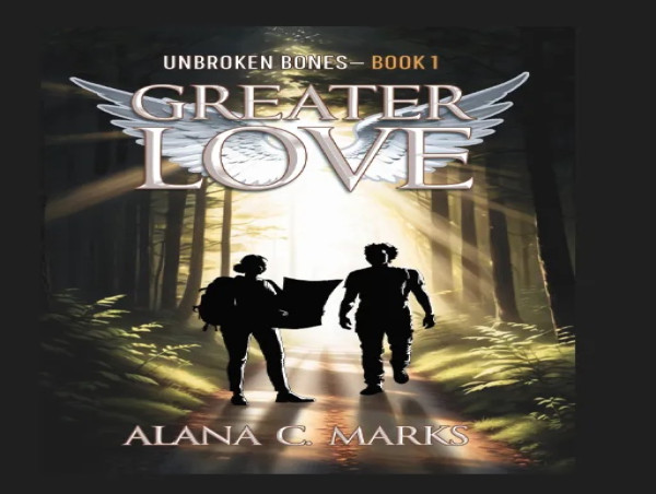  Alana C. Marks to Launch Debut Novel Unbroken Bones: Greater Love on October 22 