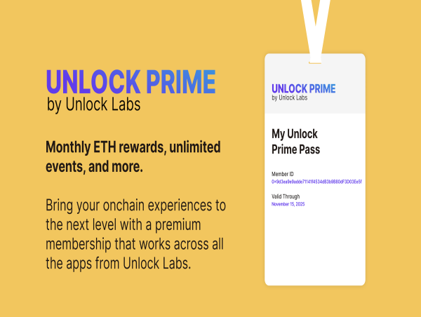  Unlock Labs Launches Unlock Prime: A New Premium Membership for Creators and Communities 