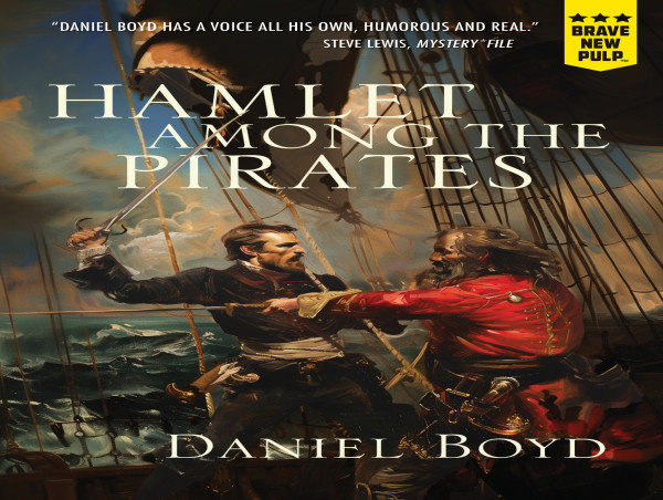  Ohio Author Daniel Boyd Pens Sixth Novel: Hamlet Among the Pirates 