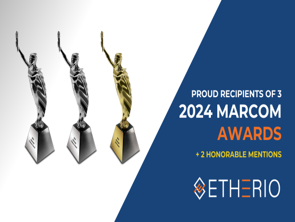  Etherio Recognized With Multiple Marcom Awards for Outstanding Creative Work 