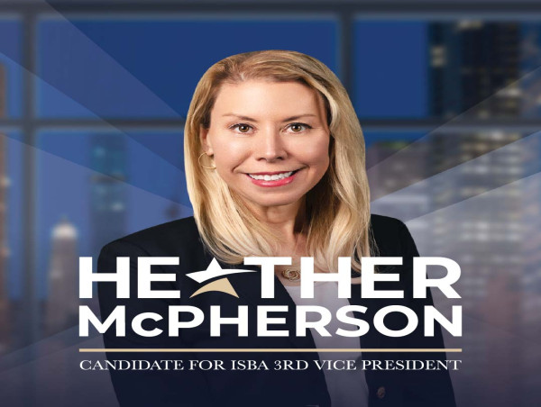  Freeport, Illinois Attorney Heather McPherson Announces Campaign for Third Vice President of the ISBA 