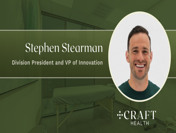  Craft Health Appoints Stephen Stearman as Division President and VP of Innovation 