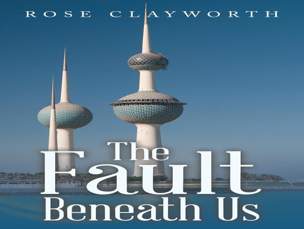  “The Fault Beneath Us” by Rose Clayworth Explores the Complexities of Marriage Across Cultures 