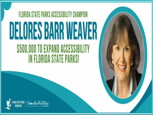  Delores Barr Weaver Legacy Funds Commit $500,000 to Accessibility in Florida State Parks 