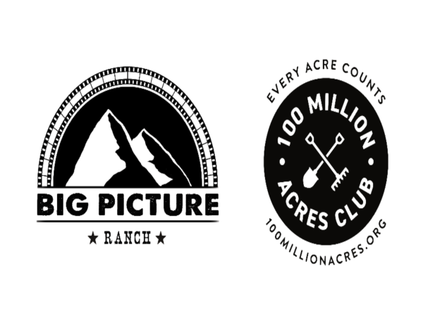  BIG PICTURE RANCH LAUNCHES THE 100 MILLION ACRES PLEDGE TO REGENERATE U.S. FARMLAND BY 2030 