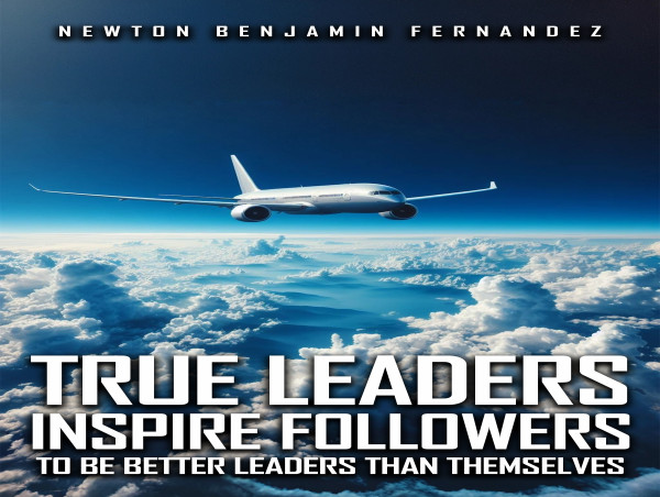 ‘True Leaders Inspire Followers’ by Newton Benjamin Fernandez, Now Available