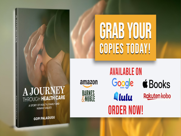 Tagline: Discover Healthcare Like Never Before with Gopi Paladugu’s Engaging New Book, “A Journey Through Health”
