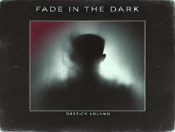Derrick Solano Releases Haunting New Track “Fade in the Dark” – A Synth Anthem of Resilience