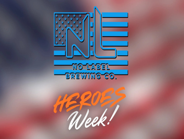 Raise a Glass to Heroes: No Label Brewing Launches 8-Day Celebration for Veterans, Teachers, and First Responders