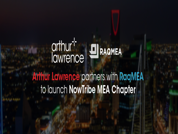  Arthur Lawrence Partners with RaqMEA to Launch NowTribe MEA Chapter 