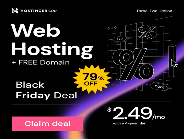  Hostinger Black Friday 2024 Sale Now Live: Premium & Business Hosting with Discounts Starting at $2.49/Month 