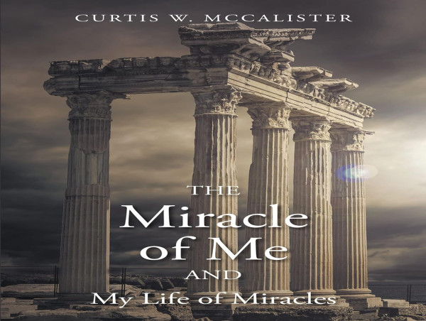  Curtis W. McCalister Unveils His Extraordinary Memoir: 