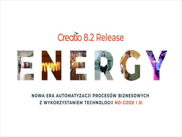  Creatio prezentuje „Energy”, inicjując nową erę automatyzacji dla firm 