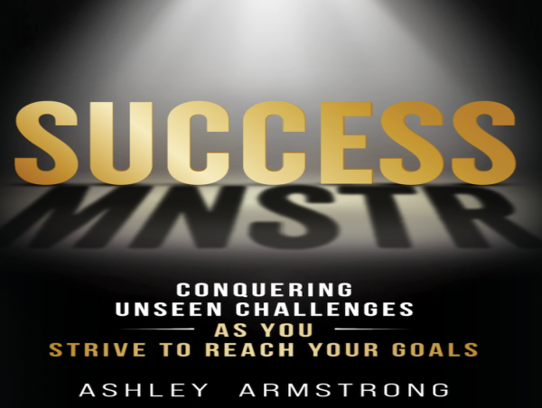 Ashley Armstrong's International Bestseller Challenges You to Confront Your Success MNSTR