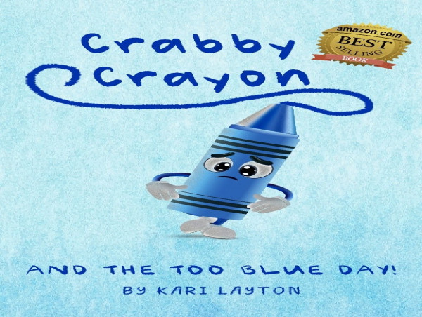 Kari Layton’s 'Crabby Crayon: And the Too Blue Day!' Takes the Top Spot as an Amazon Best Seller