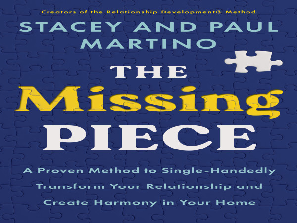  Single-Handedly Save a Relationship: New Book, The Missing Piece, Provides a One-Person Solution 