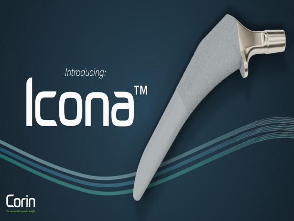 Corin Announces FDA 510(k) Clearance for New Icona™ Femoral Stem
