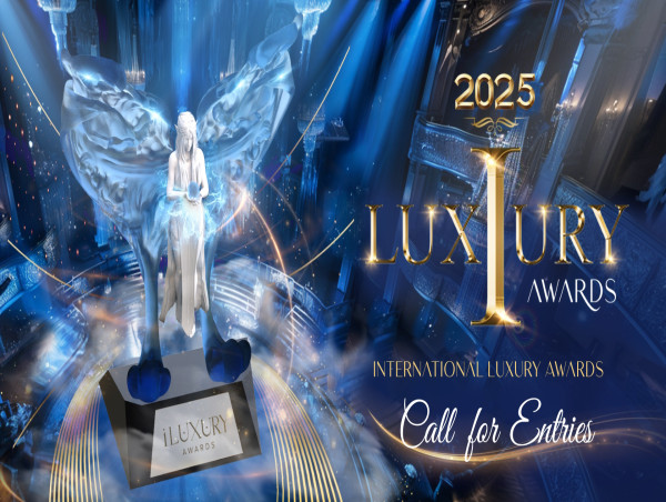  Unveiling the 2025 iLuxury Awards: Celebrating the Best Luxury Brands, Designs, Products & Services Worldwide 