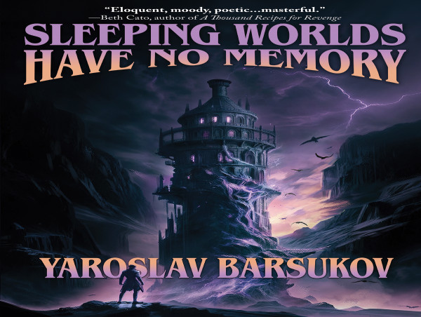 Caezik SF & Fantasy announces a one-of-kind novel: Sleeping Worlds Have No Memory 