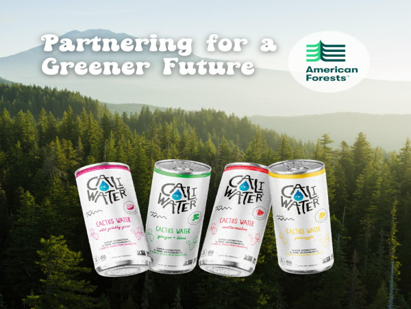  Cactus-Based Beverage Innovator Caliwater Announces Official Partnership with American Forests 