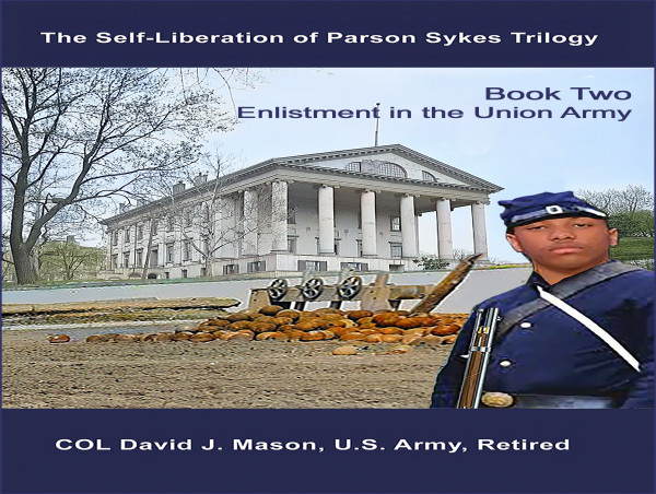  The Self-Liberation of Parson Sykes Trilogy: Enlistment in the Union Army Receives a Warm Literary Welcome 