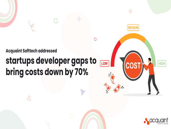  Acquaint Softtech addressed startups developer gaps to bring costs down by 70% 