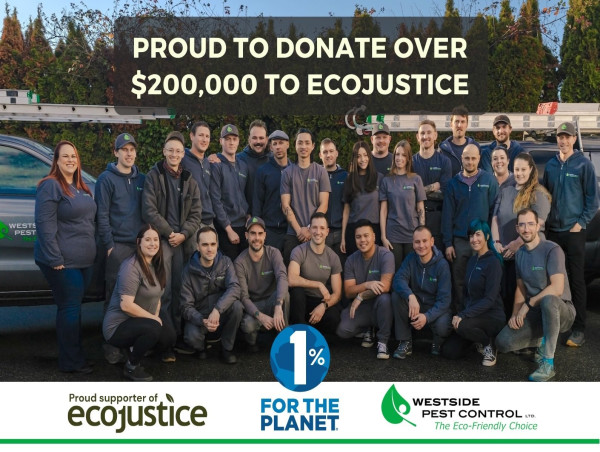  Westside Pest Control Donates Over $60,000 to Ecojustice and Helps Fight for Environmental Rights 