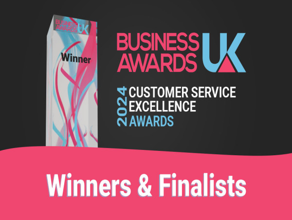 Business Awards UK 2024 Customer Service Excellence Awards Winners and Finalists Announced