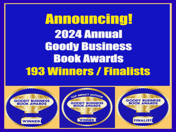  Goody Business Book Awards Announces 2024 Winners and Finalists to Recognize Social Impact Authors 