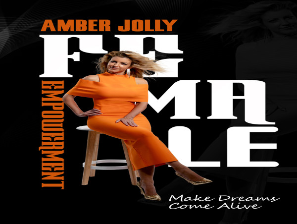  Amber Jolly Unveils New Book “Female Empowerment” - A Must-Read for Women Worldwide 